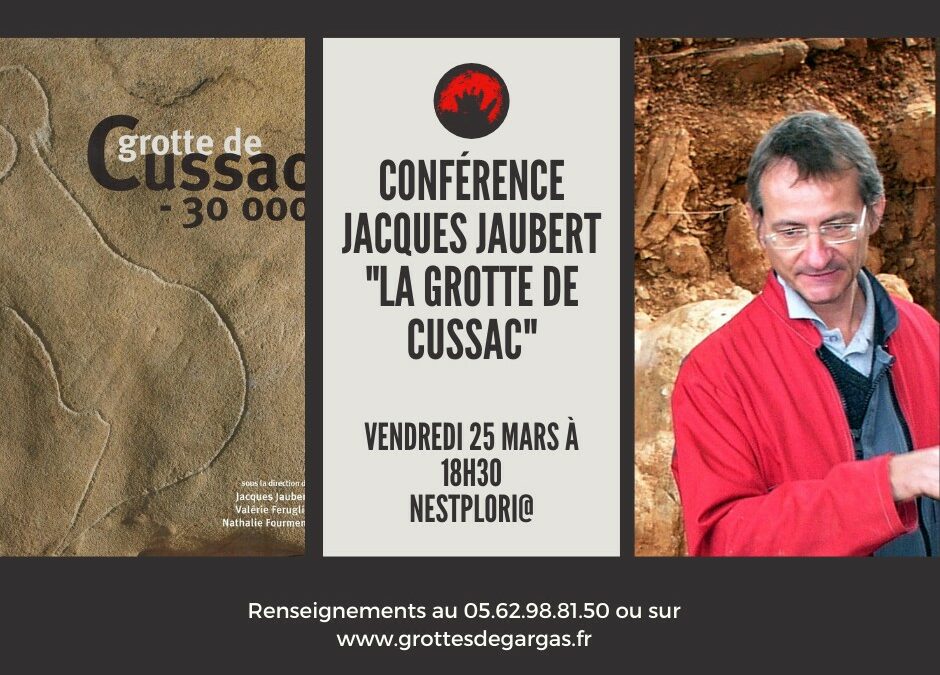 Conférence de J. Jaubert sur la grotte de Cussac (25 mars 2022)